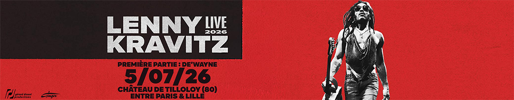 Lenny Kravitz + 1&egrave;re Partie : De'Wayne